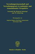 Magiera / Ziller / Sommermann |  Verwaltungswissenschaft und Verwaltungspraxis in nationaler und transnationaler Perspektive | eBook | Sack Fachmedien