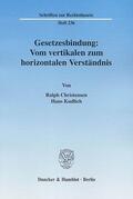 Christensen / Kudlich |  Gesetzesbindung: Vom vertikalen zum horizontalen Verständnis | eBook | Sack Fachmedien