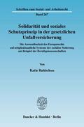 Baldschun |  Solidarität und soziales Schutzprinzip in der gesetzlichen Unfallversicherung. | eBook | Sack Fachmedien