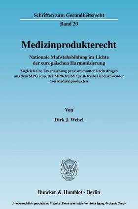 Webel | Medizinprodukterecht | E-Book | sack.de