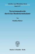 Bäcker |  Terrorismusabwehr durch das Bundeskriminalamt. | eBook | Sack Fachmedien