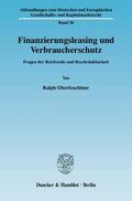 Oberfeuchtner |  Finanzierungsleasing und Verbraucherschutz | eBook | Sack Fachmedien