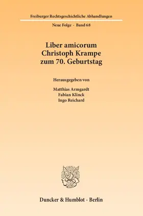Armgardt / Reichard / Klinck |  Liber amicorum Christoph Krampe zum 70. Geburtstag | eBook | Sack Fachmedien