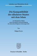 Perçin |  Die Kompatibilität des säkularen Staates mit dem Islam | eBook | Sack Fachmedien