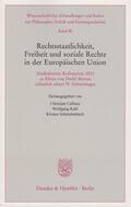 Calliess / Schmalenbach / Kahl |  Rechtsstaatlichkeit, Freiheit und soziale Rechte in der Europäischen Union | eBook | Sack Fachmedien