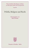 Schulte |  Politik, Religion und Recht | eBook | Sack Fachmedien