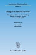 Schlacke / Schubert |  Energie-Infrastrukturrecht | eBook | Sack Fachmedien