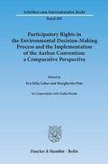 Lohse / Poto / Parola |  Participatory Rights in the Environmental Decision-Making Process and the Implementation of the Aarhus Convention: a Comparative Perspective. | eBook | Sack Fachmedien