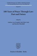 Arnauld / Odendahl / Matz-Lück |  100 Years of Peace Through Law: Past and Future | eBook | Sack Fachmedien