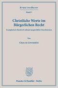 Löwenstein |  Christliche Werte im Bürgerlichen Recht | eBook | Sack Fachmedien