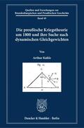 Kuhle |  Die preußische Kriegstheorie um 1800 und ihre Suche nach dynamischen Gleichgewichten. | eBook | Sack Fachmedien