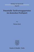 Stark |  Potentielle Tarifvertragsparteien im deutschen Profisport. | eBook | Sack Fachmedien