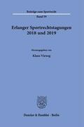 Vieweg |  Erlanger Sportrechtstagungen 2018 und 2019. | eBook | Sack Fachmedien