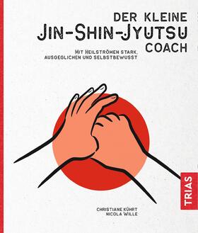 Kührt / Wille | Der kleine Jin-Shin-Jyutsu-Coach | Buch | sack.de