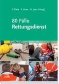Flake / Löwe / Jahn |  80 Fälle Rettungsdienst | eBook | Sack Fachmedien
