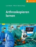 Nitsche / Baums |  Arthroskopieren lernen | Buch |  Sack Fachmedien
