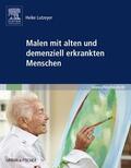 Lutzeyer |  Malen mit alten und demenziell erkrankten Menschen | Buch |  Sack Fachmedien