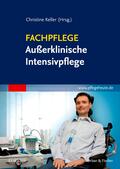 Keller |  Fachpflege Außerklinische Intensivpflege | Buch |  Sack Fachmedien