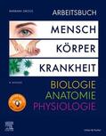 Groos |  Arbeitsbuch - Mensch, Körper, Krankheit - Biologie, Anatomie, Physiologie | Buch |  Sack Fachmedien
