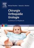 Pauthner / Reichert |  Reichert, N: Chirurgie Orthopädie Urologie | Buch |  Sack Fachmedien