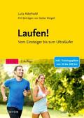 Aderhold / Weigelt |  Laufen! | Buch |  Sack Fachmedien
