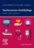 Dietz-Wittstock / Monninger / Steensen |  Taschenwissen Notfallpflege | Buch |  Sack Fachmedien