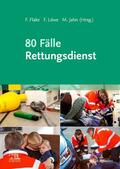 Flake / Löwe / Jahn |  80 Fälle Rettungsdienst | Buch |  Sack Fachmedien