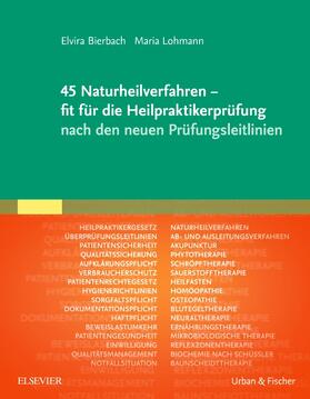 Bierbach / Lohmann / Lohmann-Dahlem | 45 Naturheilverfahren - fit für die Heilpraktikerprüfung nach den neuen Prüfungsleitlinien | Buch | sack.de