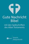 Deutsche Bibelgesellschaft |  Gute Nachricht Bibel | eBook | Sack Fachmedien