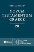 Institut für Neutestamentliche Textforschung, Münster |  Novum Testamentum Graece (Nestle-Aland) | eBook | Sack Fachmedien