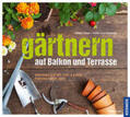 Koch |  Gärtnern auf Balkon und Terrasse | Buch |  Sack Fachmedien
