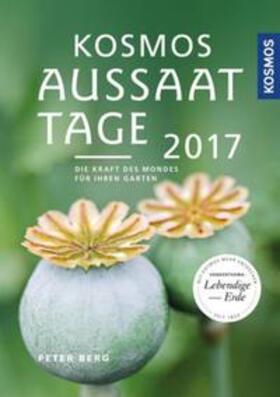 Berg | Kosmos Aussaattage 2017 | Buch | sack.de
