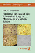 van den Boom |  Foliicolous lichens and their lichenicolous fungi in Macaronesia and atlantic Europe | Buch |  Sack Fachmedien