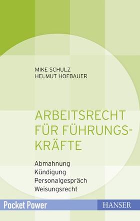 Hofbauer / Schulz | Arbeitsrecht für Führungskräfte | E-Book | sack.de
