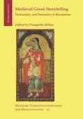 Roilos |  Medieval Greek Storytelling: Fictionality and Narrative in Byzantium | Buch |  Sack Fachmedien