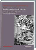 Frimmel / Augustynowicz |  Der Buchdrucker Maria Theresias | Buch |  Sack Fachmedien
