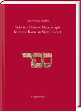 Cohen-Mushlin |  Selected Hebrew Manucripts from the Bavarian State Library | Buch |  Sack Fachmedien