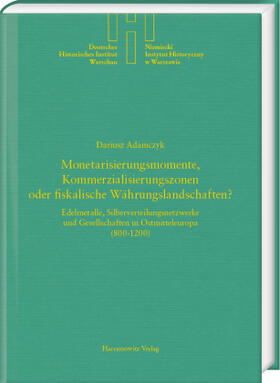 Adamczyk | Monetarisierungsmomente, Kommerzialisierungszonen oder fiskalische Währungslandschaften? | Buch | sack.de