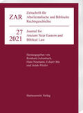 Achenbach / Neumann / Otto |  Zeitschrift für Altorientalische und Biblische Rechtsgeschichte 27 (2021) | Buch |  Sack Fachmedien