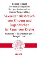 Hilpert / Werner / Leimgruber |  Sexueller Missbrauch von Kindern und Jugendlichen im Raum von Kirche | Buch |  Sack Fachmedien