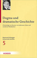 Schwager / Niewiadomski / Guggenberger |  Dogma und dramatische Geschichte | Buch |  Sack Fachmedien