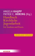 Kaupp / Höring |  Handbuch Kirchliche Jugendarbeit | Buch |  Sack Fachmedien