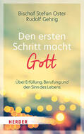 Oster / Gehrig |  Den ersten Schritt macht Gott | Buch |  Sack Fachmedien