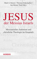 Kinzer / Schumacher / Tück |  Jesus - der Messias Israels | Buch |  Sack Fachmedien