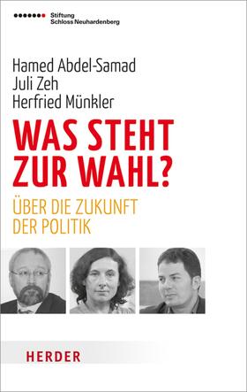 Abdel-Samad / Zeh / Münkler | Was steht zur Wahl? | E-Book | sack.de