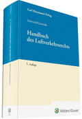 Schwenk / Giemulla |  Handbuch des Luftverkehrsrechts | Buch |  Sack Fachmedien