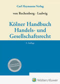 von Rechenberg / Ludwig |  Kölner Handbuch Handels- und Gesellschaftsrecht | Buch |  Sack Fachmedien