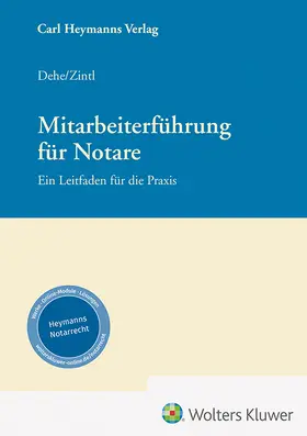 Dehe / Zintl |  Mitarbeiterführung für Notare | Buch |  Sack Fachmedien