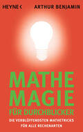 Benjamin |  Mathe-Magie für Durchblicker | Buch |  Sack Fachmedien
