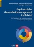 Schneider / Parpart / Gerecke |  Psychosoziales Gesundheitsmanagement im Betrieb | Buch |  Sack Fachmedien